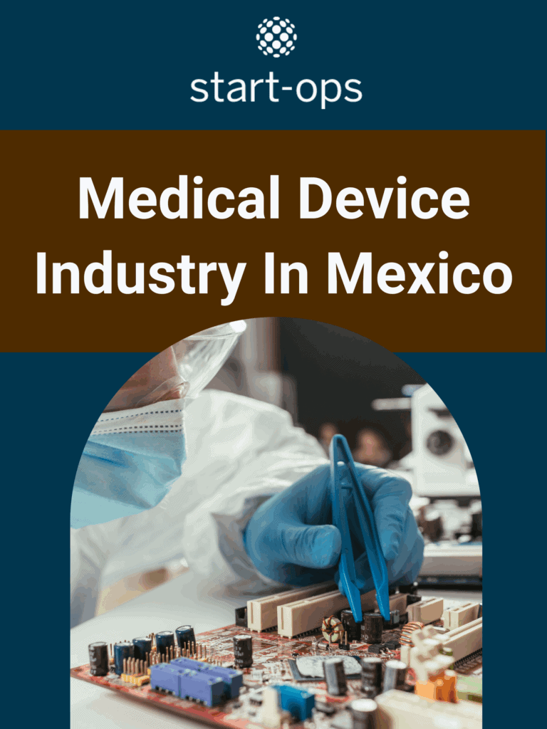 Medical Device Manufacturing In Mexico